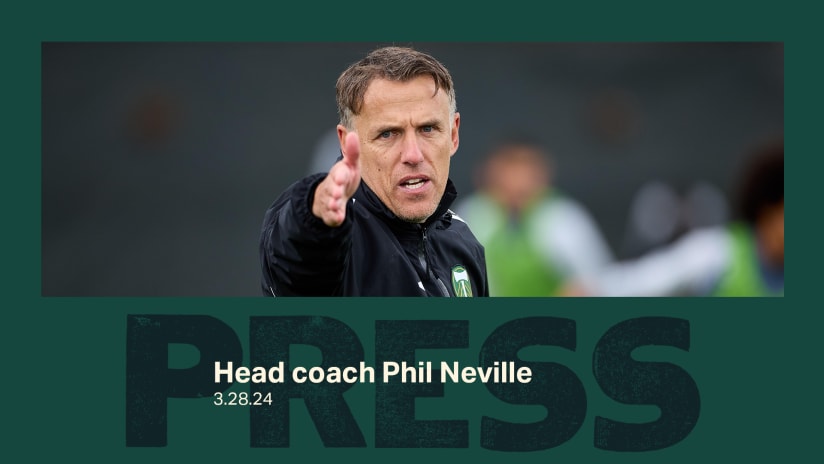 "It's going to be another test for us" | Coach Neville talks first Cascadia clash of 2024