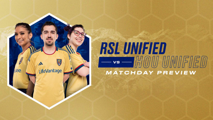 RSL Unified Matchday Preview vs Houston