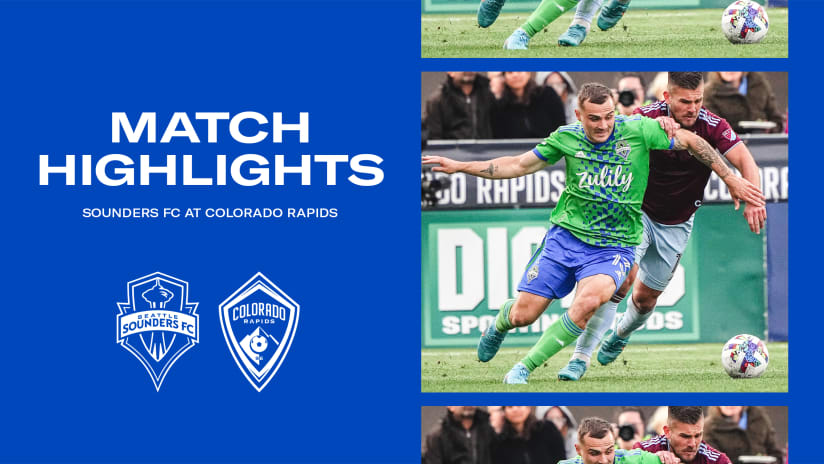 HIGHLIGHTS: Colorado Rapids vs. Seattle Sounders FC | May 22, 2022