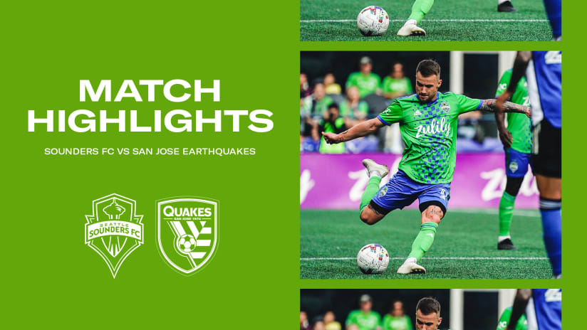 HIGHLIGHTS: Seattle Sounders FC vs. San Jose Earthquakes | October 9, 2022