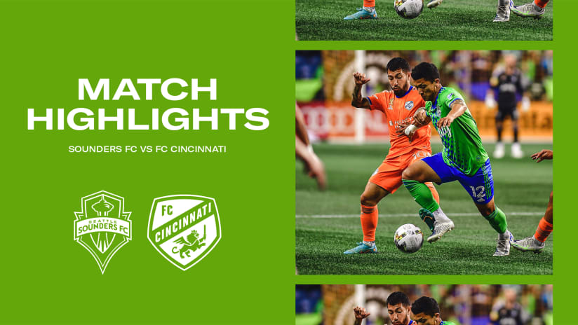 HIGHLIGHTS: Seattle Sounders FC vs. FC Cincinnati | September 27, 2022