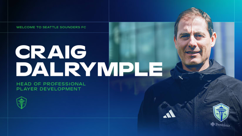 Sounders FC Hires Craig Dalrymple as Head of Professional Player Development