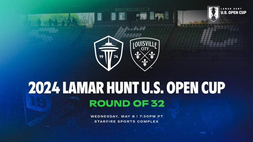 Sounders FC to Face Louisville City FC in the 2024 Lamar Hunt U.S. Open Cup Round of 32 on May 8