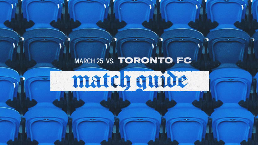 MATCH GUIDE: Earthquakes vs. Toronto FC | March 25, 2023