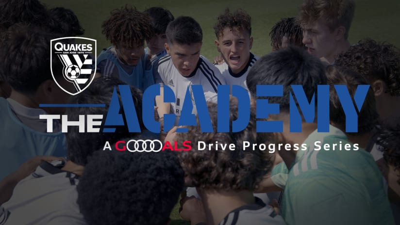 NEWS: Audi, Bleacher Report and MLS Debut Season 3 of The ACADEMY Featuring San Jose Earthquakes Academy