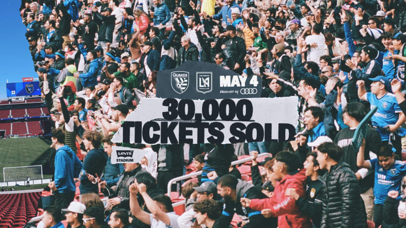 NEWS: Earthquakes Exceed 30,000 Tickets Sold for May 4 Levi’s Stadium Clash vs. LAFC