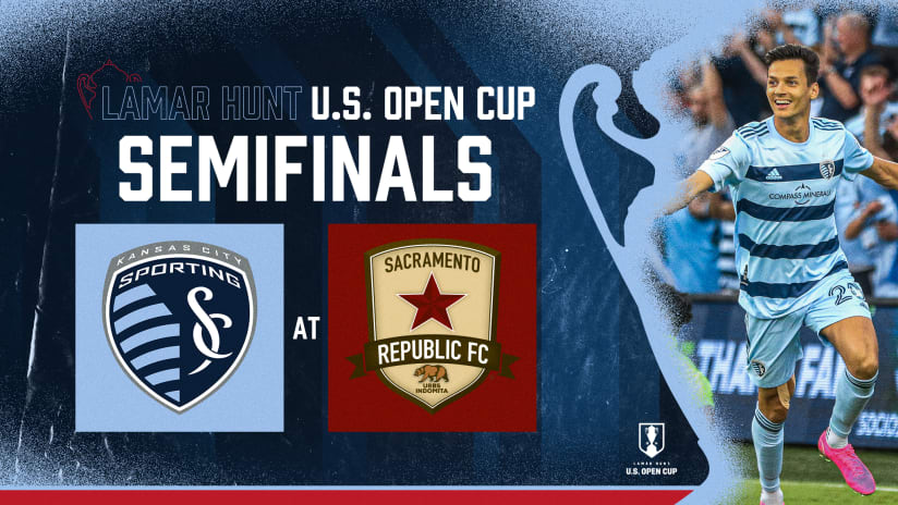 Sporting KC to travel to Sacramento Republic FC for U.S. Open Cup Semifinal on July 27
