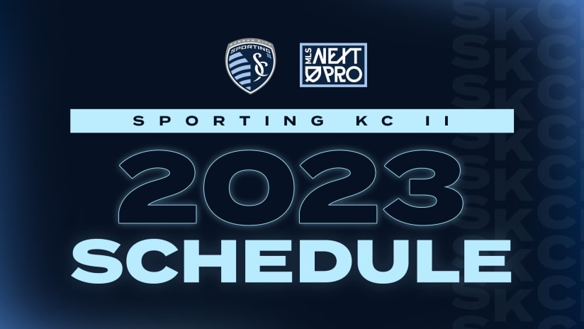 Sporting KC II and MLS NEXT Pro announce 2023 regular season schedule 