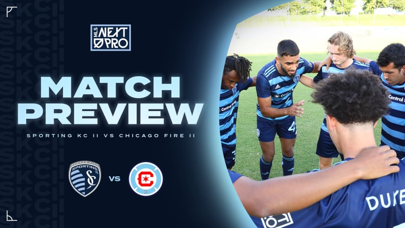 SKC II Match Preview: Sporting KC II set to host Chicago Fire II at Swope Soccer Village on Sunday