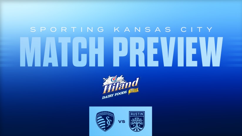 Match Preview: SKC hosts Austin on Saturday in club's 250th competitive match at Children's Mercy Park