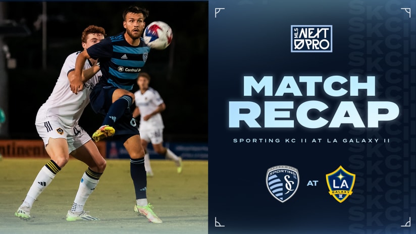 Recap: Sporting KC II punches ticket to 2023 MLS NEXT Pro Playoffs with 5-1 win at LA Galaxy II