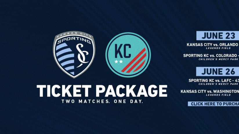 Sporting KC and Kansas City NWSL Ticket Packages - June 23 and 26