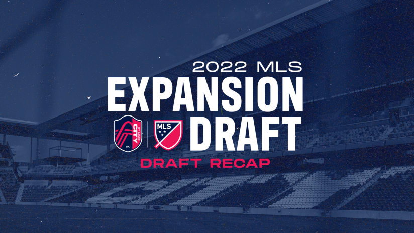 St. Louis CITY SC Selects Five, Makes Two Trades in 2022 MLS Expansion Draft 