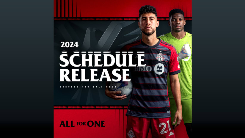 Toronto FC announce 2024 MLS Season Schedule
