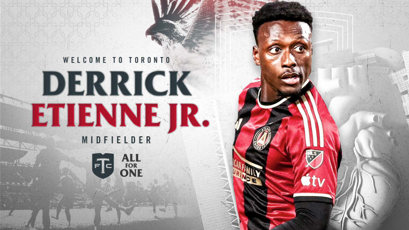 Toronto FC acquire winger Derrick Etienne Jr. in trade with Atlanta United