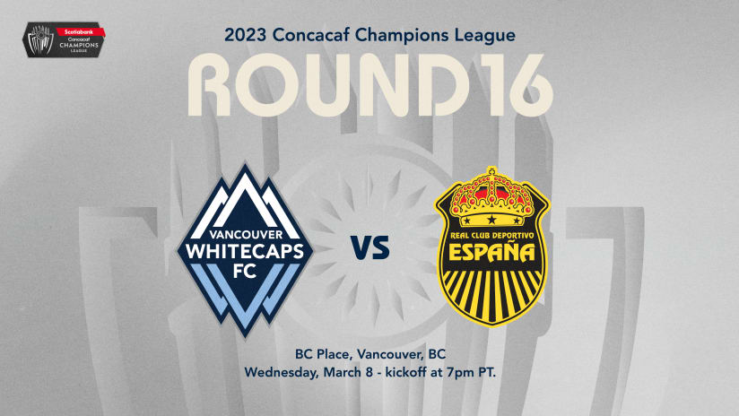 Whitecaps FC Concacaf Champions League Round of 16 matches against Real CD España confirmed for March 8 and 15
