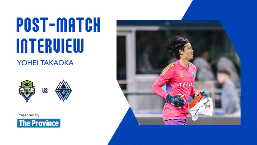 The Province Post-Match: Yohei Takaoka | October 7, 2023