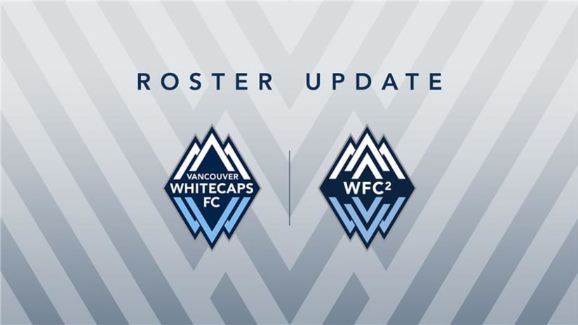 Whitecaps FC roster updates from first team and WFC2