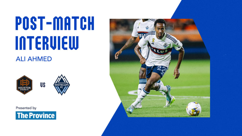 The Province Post-Match: Ali Ahmed | September 20, 2023 