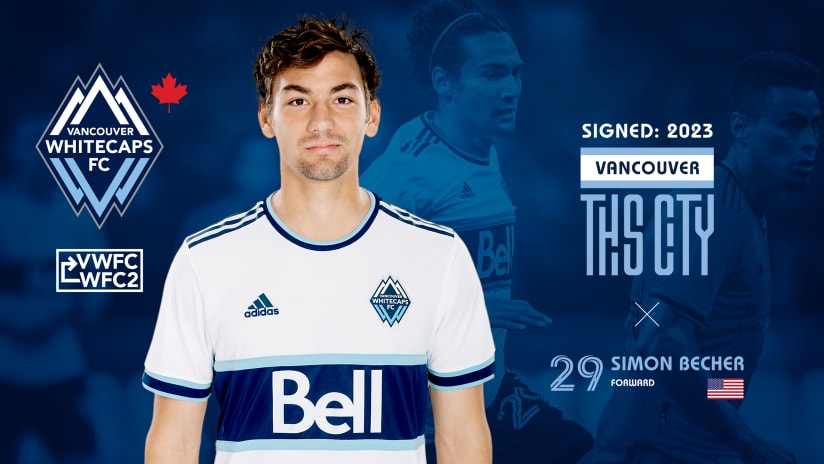Whitecaps FC sign MLS NEXT Pro forward Simon Becher to an MLS contract 