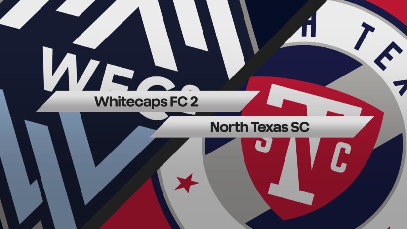HIGHLIGHTS: Whitecaps FC 2 vs. North Texas SC | June 17, 2022