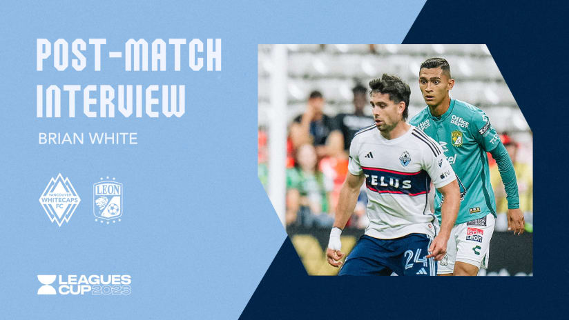 Post-Match Interview: Brian White | Friday, July 21, 2023