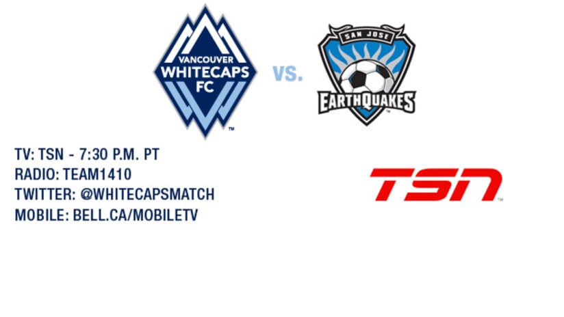 Whitecaps FC vs. San Jose Earthquakes July 20
