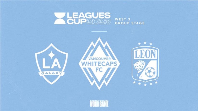 Leagues Cup: Whitecaps FC grouped with LIGA MX side Club León and MLS Western Conference rival LA Galaxy