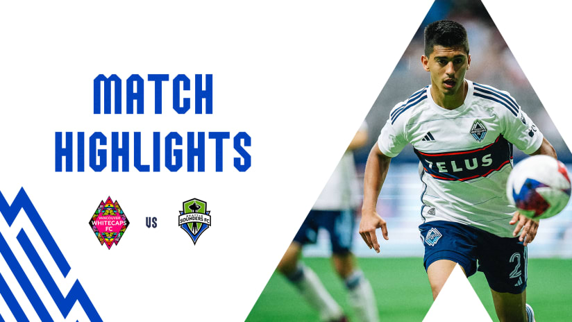 HIGHLIGHTS: Vancouver Whitecaps FC vs. Seattle Sounders FC | July 08, 2023
