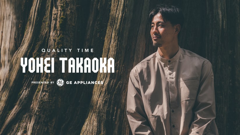 Quality Time | Yohei Takaoka, presented by GE Appliances