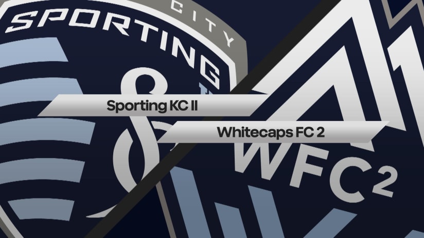 HIGHLIGHTS: Sporting KC II vs. Whitecaps FC 2 | May 29, 2022