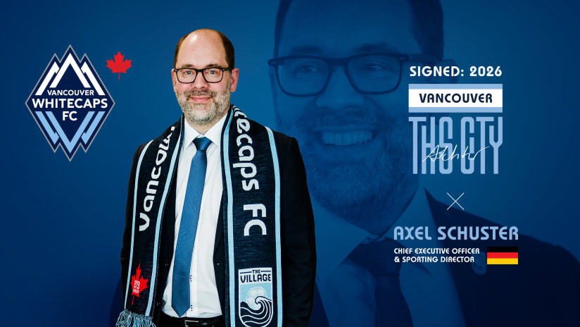 Whitecaps FC CEO & Sporting Director Axel Schuster signed to four-year contract extension