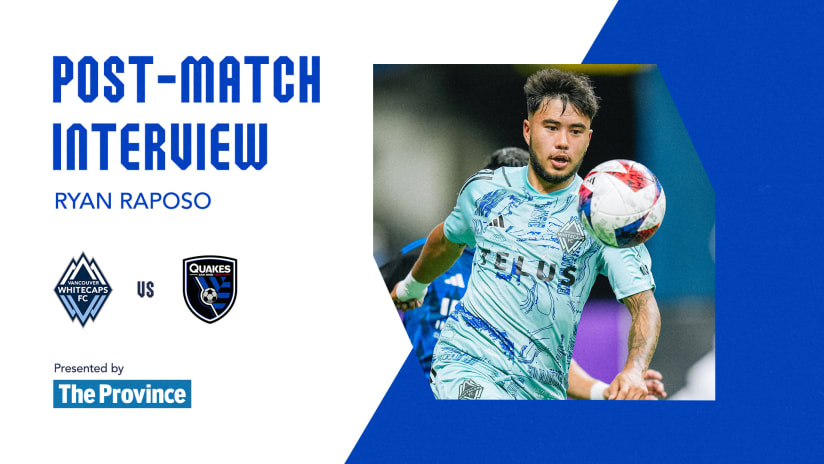 The Province Post-Match Interview: Ryan Raposo | August 20, 2023