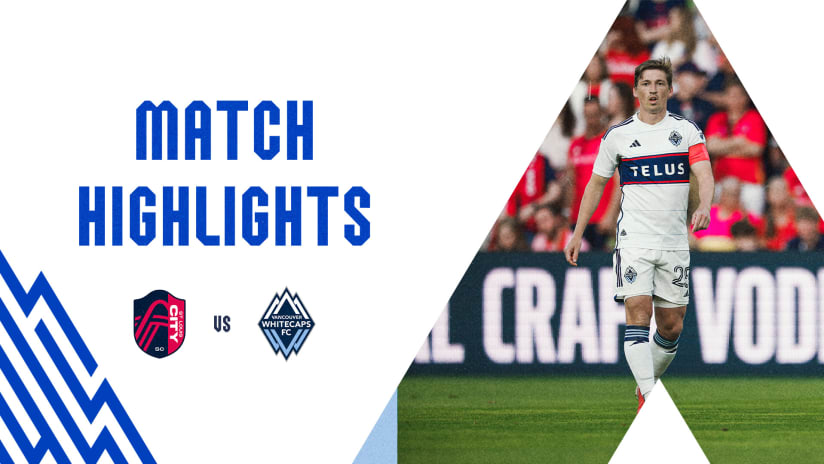 HIGHLIGHTS: St. Louis City SC vs. Vancouver Whitecaps FC | May 27, 2023