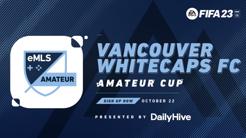 Whitecaps FC eMLS Amateur Cup presented by Daily Hive