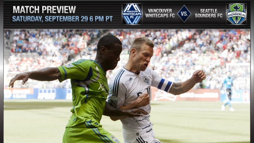 Match preview - Whitecaps FC vs Seattle Sounders FC