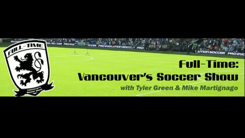 Full-Time: Vancouver's Soccer Show