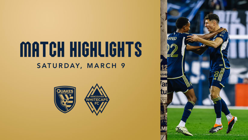 HIGHLIGHTS | San Jose Earthquakes vs Vancouver Whitecaps FC | March 9, 2024 