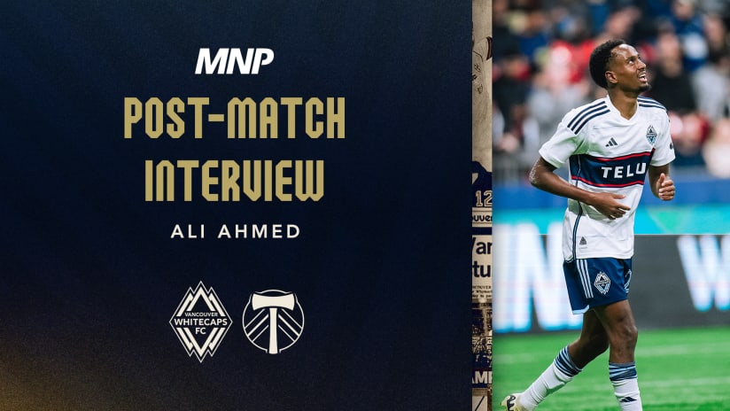 Post-Match Media Availability: Ali Ahmed | March 30, 2024, Presented by MNP