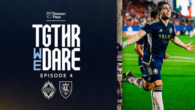 A Historic Start | Together We Dare - Episode 4 | MLS Season Pass on Apple TV
