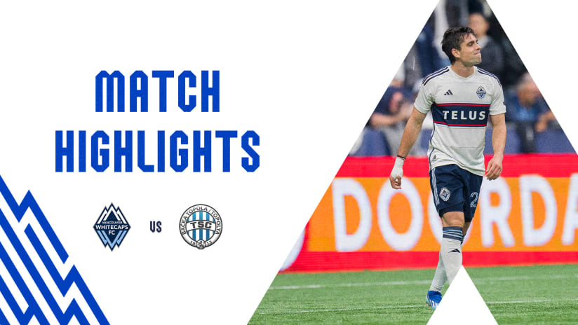 HIGHLIGHTS | Vancouver Whitecaps FC vs. FK TSC | January 27, 2024 