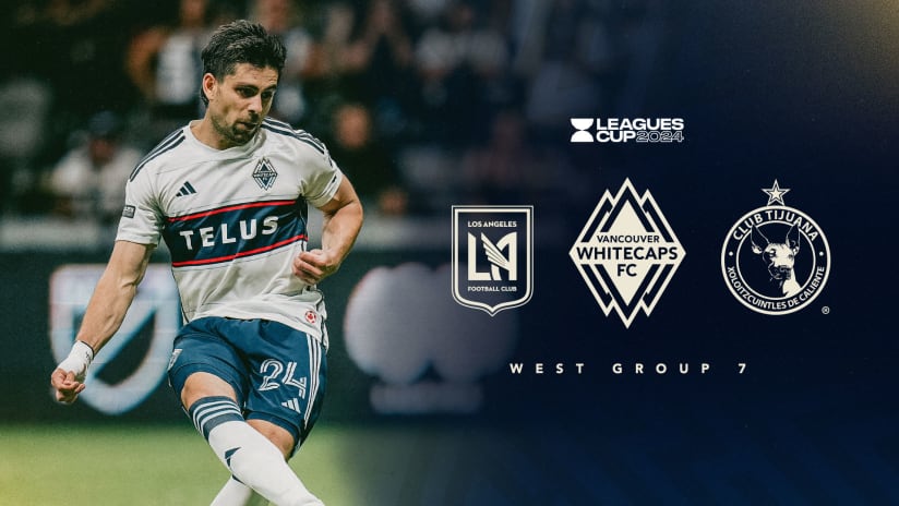 Leagues Cup: Whitecaps FC grouped with LAFC, Club Tijuana