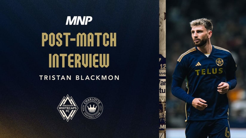 Post-Match Media Availability: Tristan Blackmon | March 2, 2024, Presented by MNP