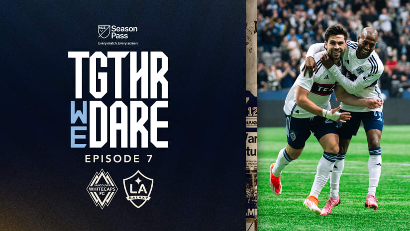 Top of the West | Together We Dare: Episode 7 | MLS Season Pass on Apple TV