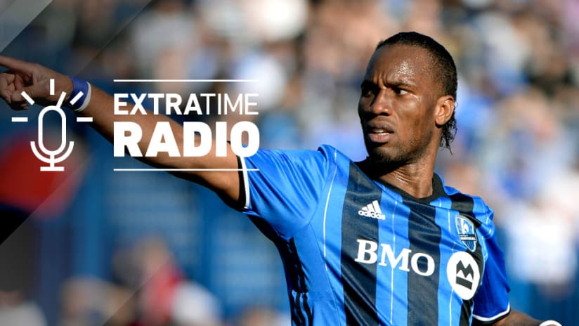 Didier Drogba - Montreal Impact - ExtraTime Radio