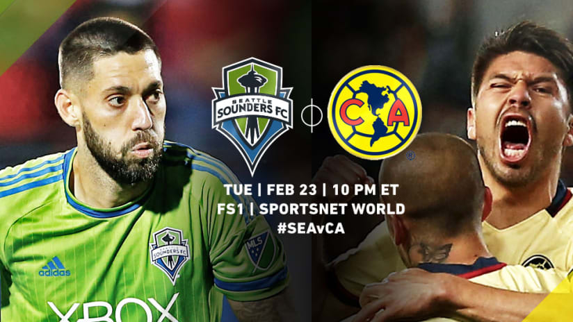Seattle Sounders - Club America - Feb. 23, 2016 - CONCACAF Champions League