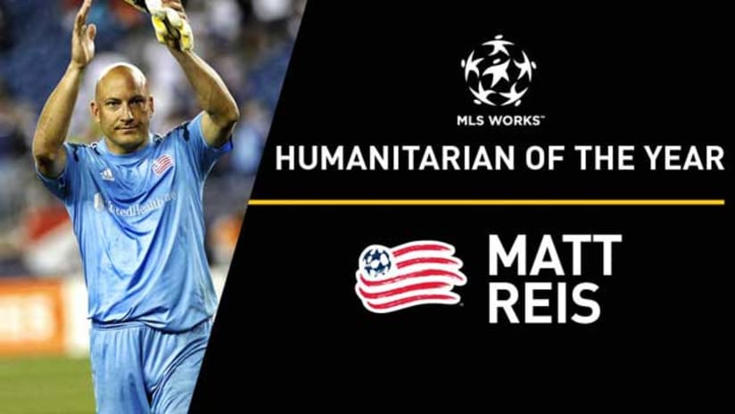 MLS WORKS Humanitarian of the Year: Matt Reis, New England Revolution