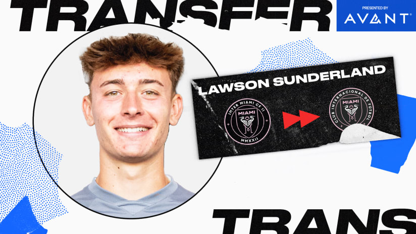 Lawson Sunderland - transfer - Inter Miami