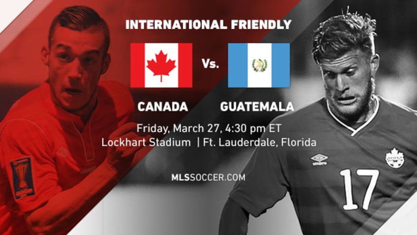 Canada vs. Guatemala, Friday, March 27