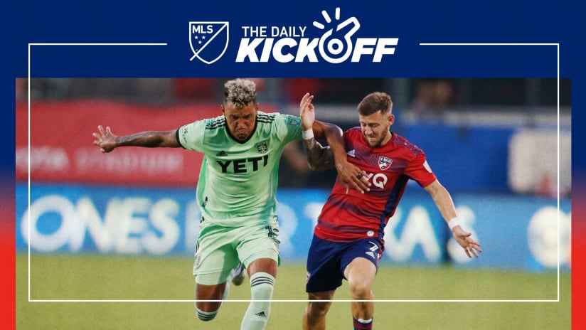 22MLS_TheDailyKickoff-ATX-DAL